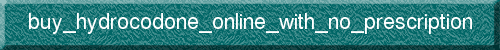 buy_hydrocodone_online_with_no_prescription