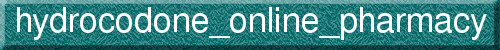 hydrocodone_online_pharmacy